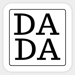 DADA black text fathers day and dad birthday gift Sticker